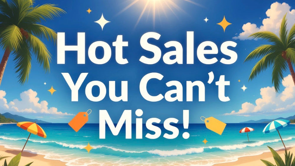 Hot Sales You Can't Miss